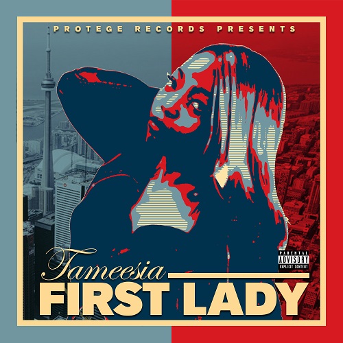Tameesia- First Lady The Mixtape @tameesiamusic