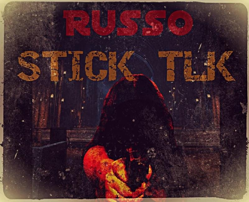 [Single] Russo – Stick Tlk @STFO33records