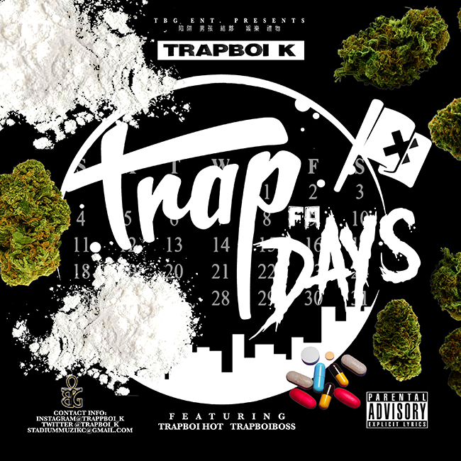 TRAPBOI K – Trap 4 Days ft TRAPBOI HOT and TRAPBOI BOSS @trapboi_K