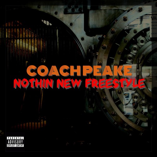 [Music] Coach Peake – Nothin New Freestyle | @Peake864