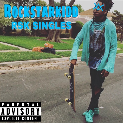 [EP] Rockstarkidd – RSK Singles @1RSKK