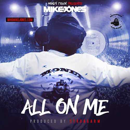 Mikes Jones is back! New single “All on Me” @Mr_Mike_Jones