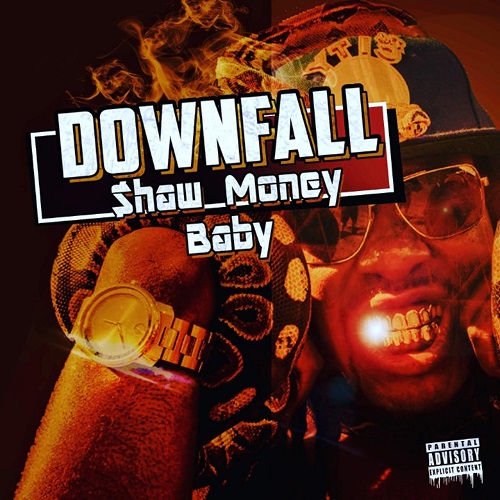 [Single] $hawMoney Baby – Downfall @ShawMoney_Baby