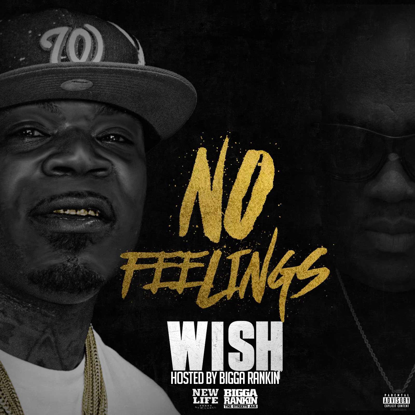 [Mixtape] Wish Da Great – No Feelings @wishdagreat