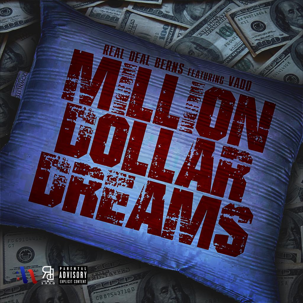 Real Deal Berns x Vado – Million Dollar Dreams