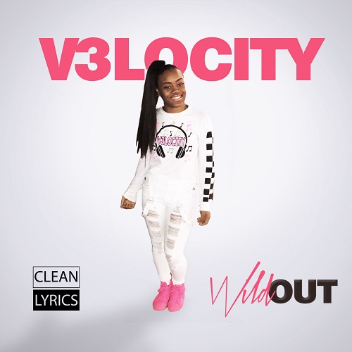 [Single] V3locity – Wild Out