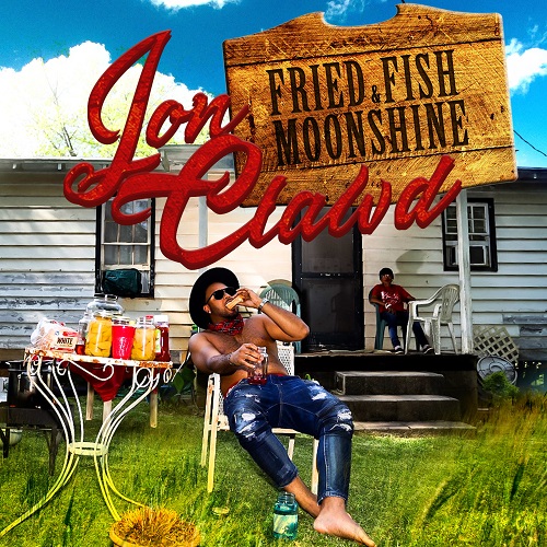 [New EP] Jon Clawd- Fried Fish and Moonshine @jon_clawd
