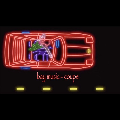 [New Music] BayMusic – Coupe @BayMusic
