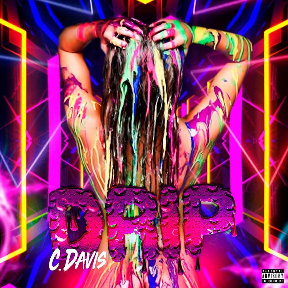 [Single] C Davis – Drip