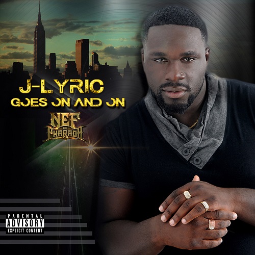 J-Lyric sets his eye on that one woman with new single “Goes On And On”.