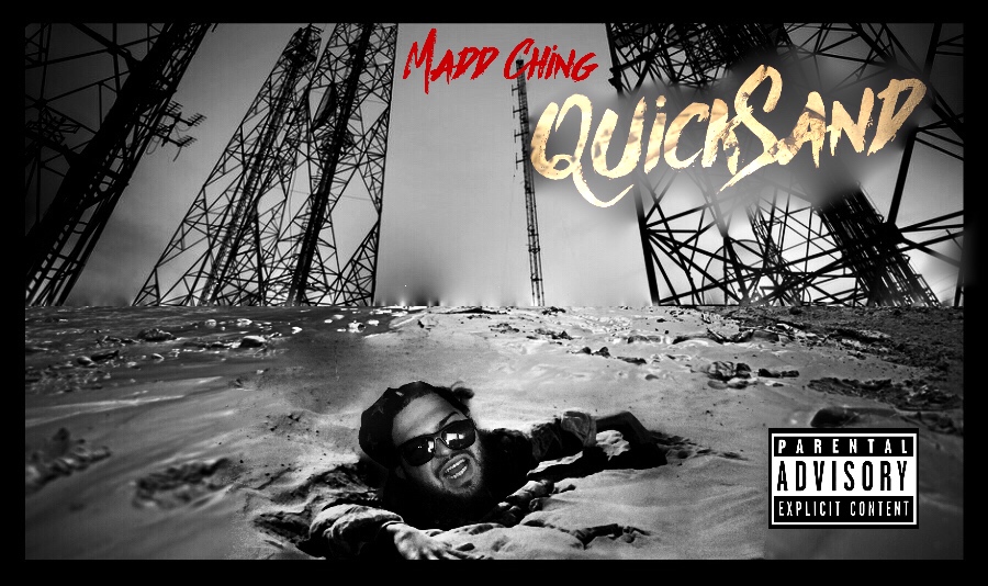[Single] Madd Ching – Quicksand [Prod. KCaaz]