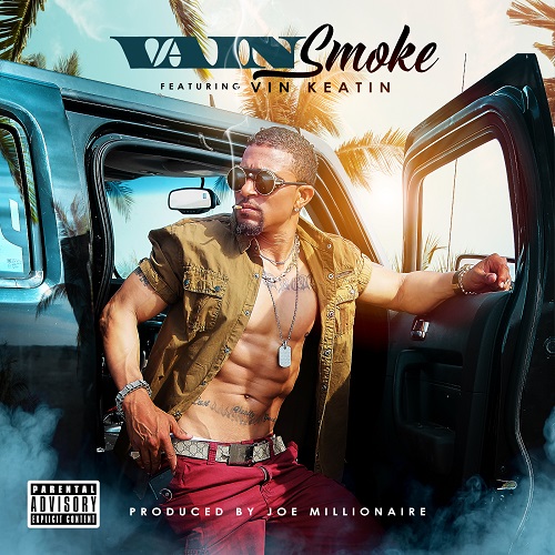[Single] Vain ft Vin Keaton – Smoke @ITSVAIN