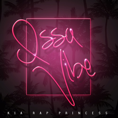 [Single] Kia Rap Princess – Issa Vibe @KiaRapPrincess