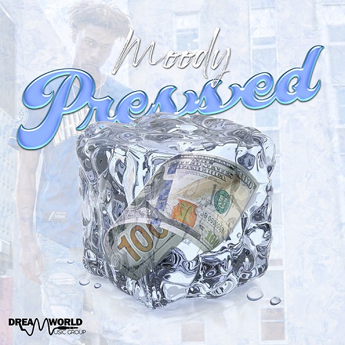 Moody – Pressed @moody10x