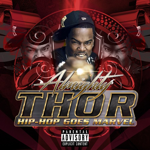 [Single] Almighty Thor – Hip Hop Goes Marvel | @almightythornyc