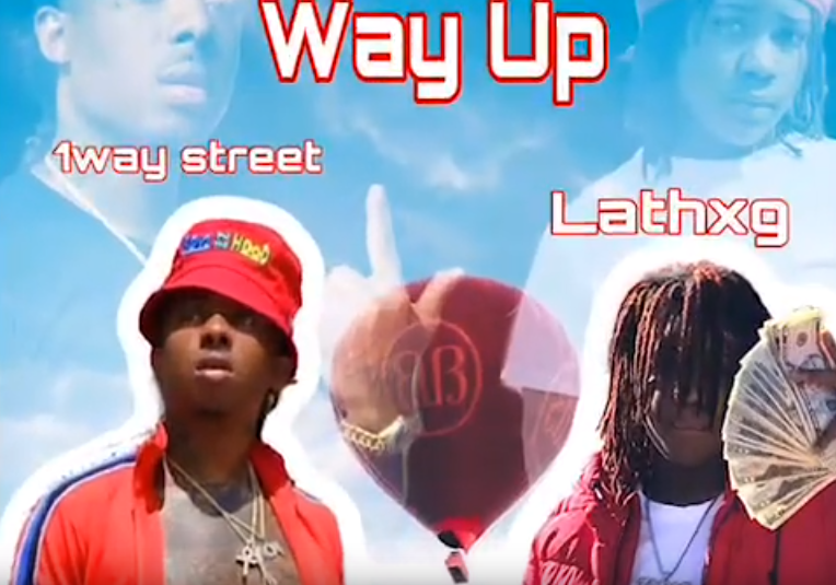 Lathxg x Way Up (ft 1way Street)