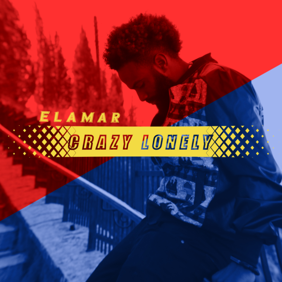 Elamar – Crazy Lonely