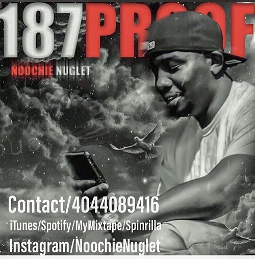 [Album] Noochie Nuglet – 187 Proof | @noochienuglet1