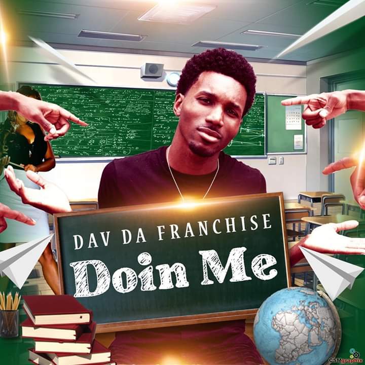 Dav Da Franchise delivers a street anthem with new single “Doin Me” @davdafranchise