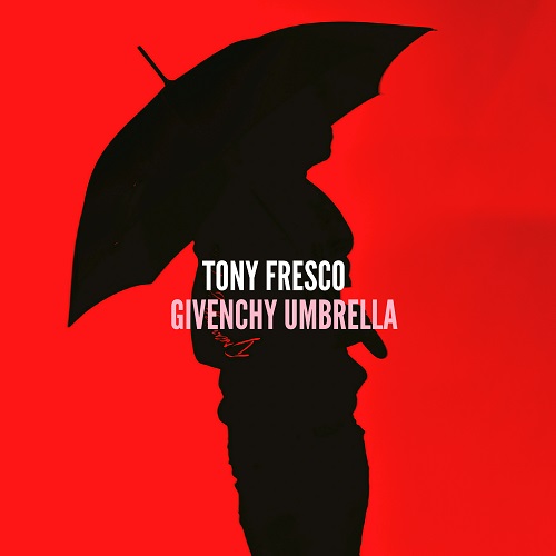 [EP] Tony Fresco – Givenchy Umbrella