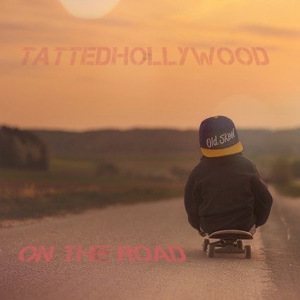 [Single] @TattedHollyWood ‘On The Road’