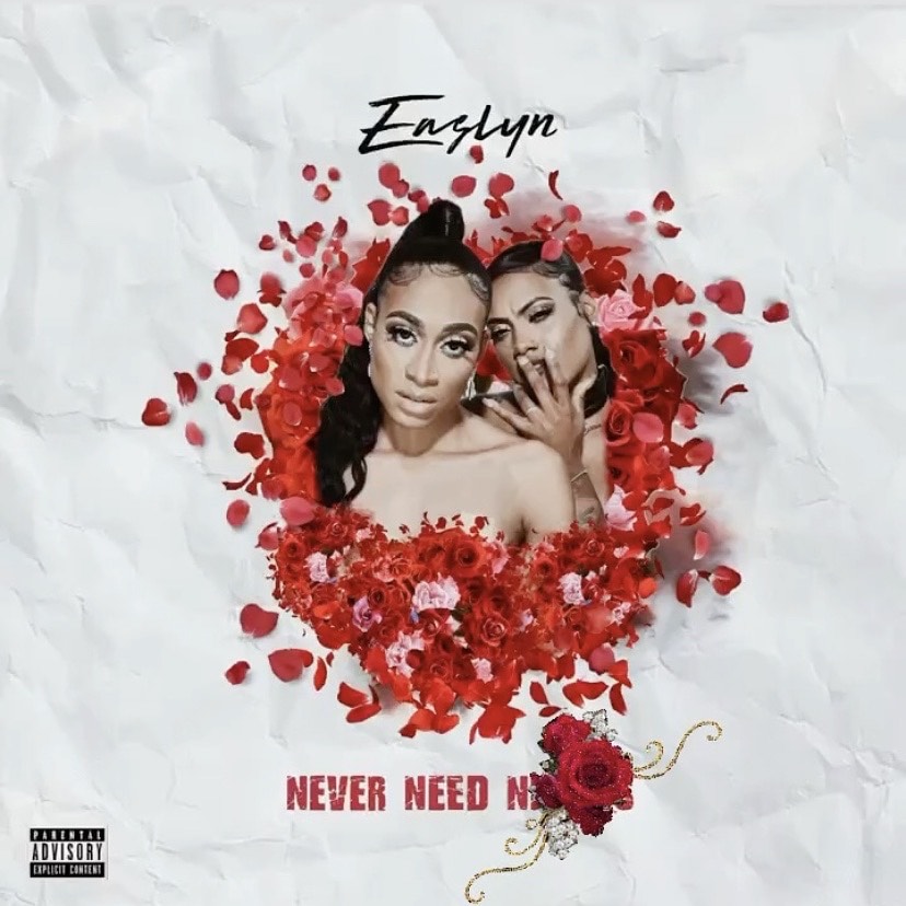 [Album] Easlyn – Never Need N*ggas