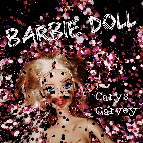Carys Garvey – Barbie Doll