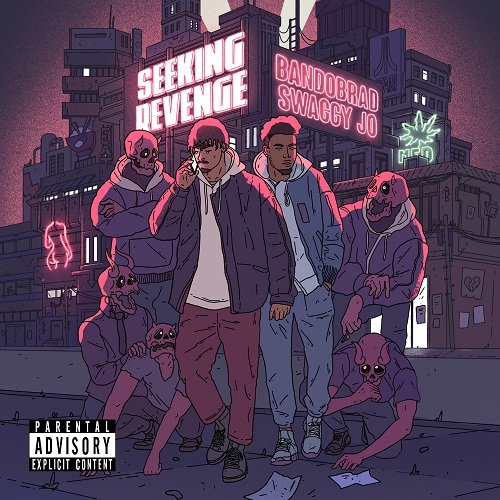 [Album] Bandobrad & SwaggyJo – Seeking Revenge