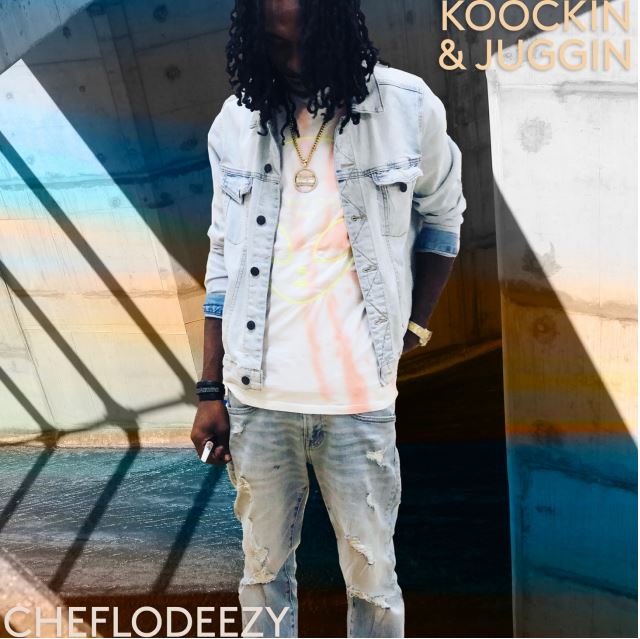 [Single] @lodeezyofficial “KOOCKIN & JUGGIN”