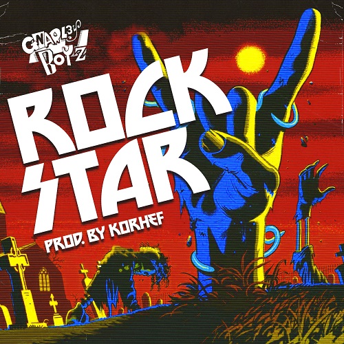 [Single] Gnarl3y Boyz – Rockstar (Prod. By Korhef)