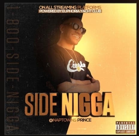 [Single] Naptown’s Prince “Side Nigga” | @NaptownsPrince