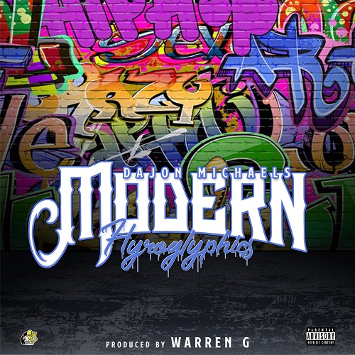 Hip Hop Icon Warren G produces new hit “Modern Hyroglyphics” for rising star Dajon Michaels @DajonMichaels