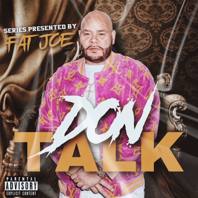 Don Talk Presented By Fat Joe
