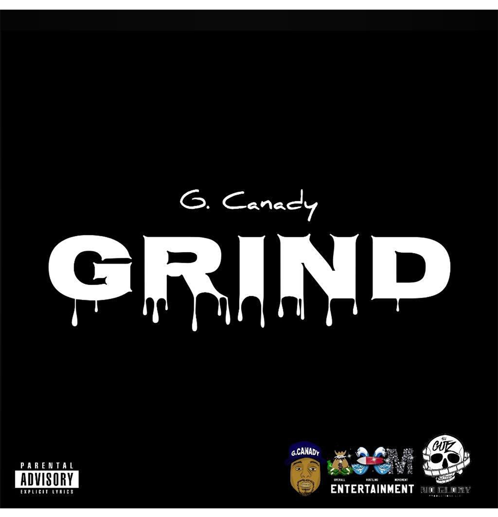 G.Canady – Grind ( New Music ) @gcanadyofficial