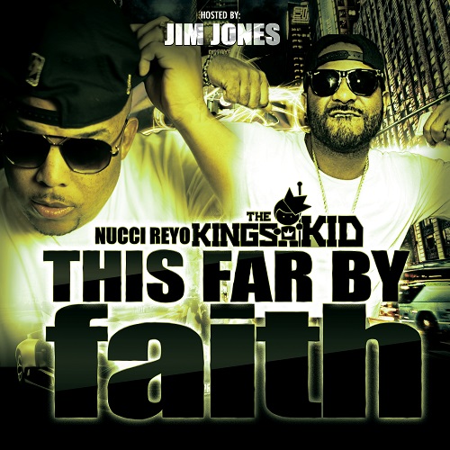 Nucci Reyo Enlists Jim Jones to Engage The Streets ‘This Far By Faith’ Album [Prod by The Heatmakerz]