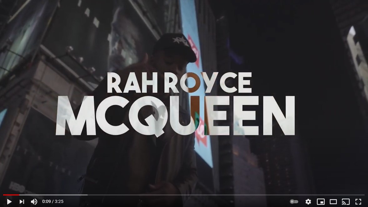 [Video] Rah Royce ‘McQueen’