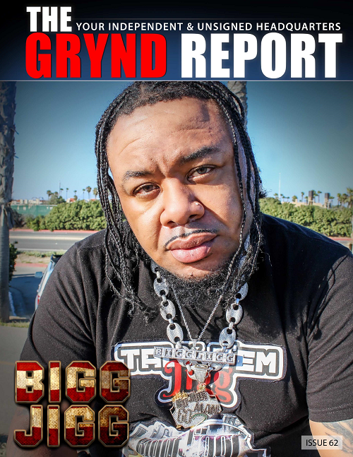 [Out Now] The Grynd Report Issue 62 Bigg Jigg Edition @BIGG_JIGG