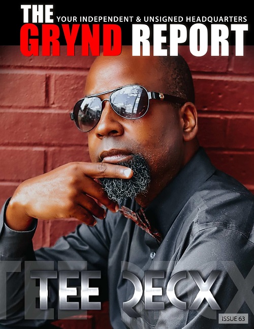 Out Now- The Grynd Report Issue 63 Tee Recx Edition @therealteerecx