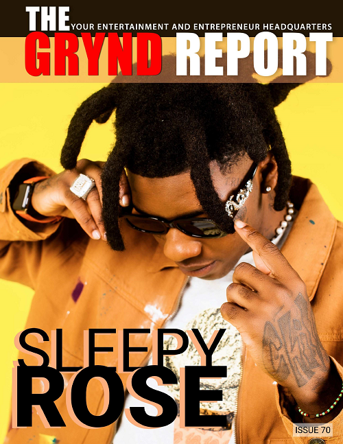 Out Now- The Grynd Report Issue 70 Sleepy Rose Edition @sleepyrose1