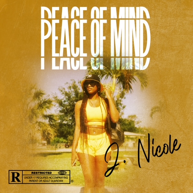 [EP] J. Nicole “Peace Of Mind”