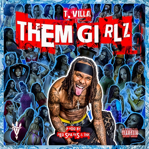 T. Villa is taking over the summer with new single “THEM GIRLZ” @tvillaofficial