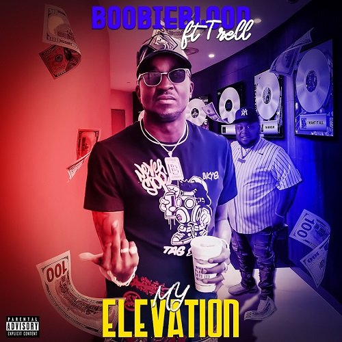 Boobieblood Releases New Single “My Elevation”