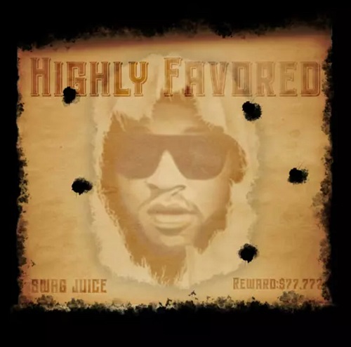 Swag Juice – Highly Favored