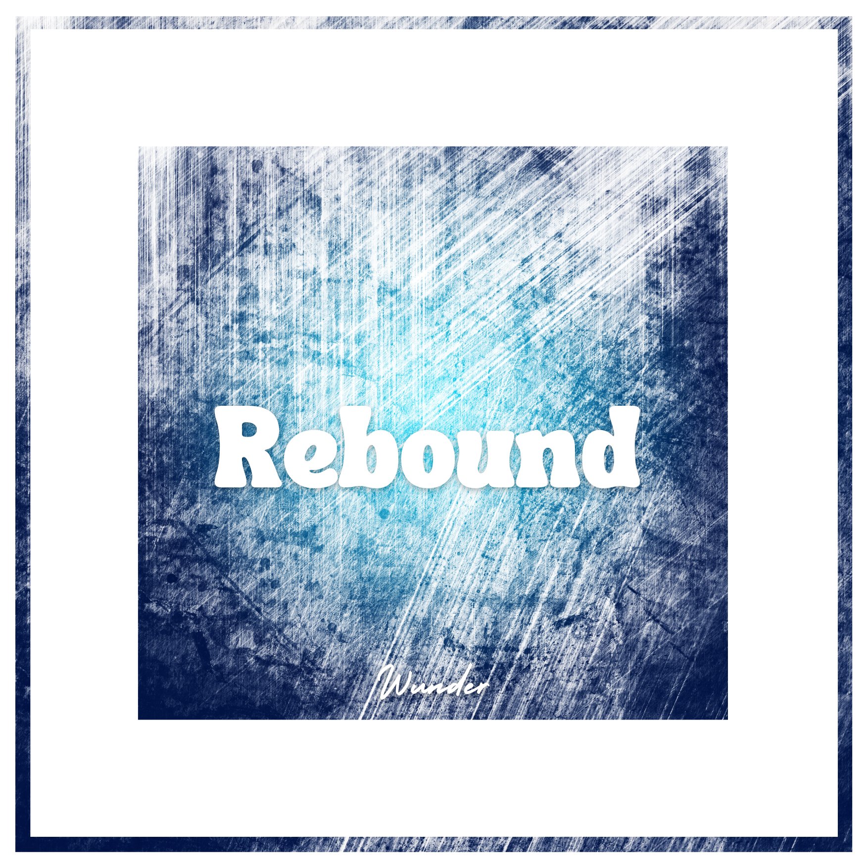 [Single] Wunder – Rebound | @wundermusic12