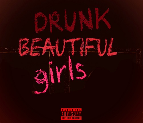 New album by June10th ‘Drunk Beautiful girls’