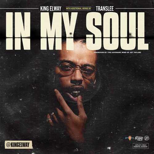 Griffin, GA Rising Star King Elway Releases ‘In My Soul’ Featuring Translee