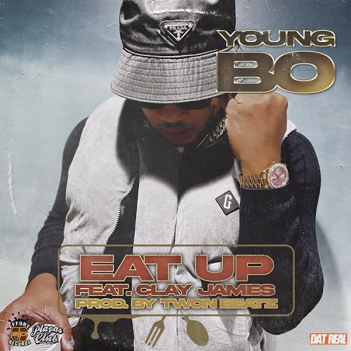 PCMG’s Young Bo Releases “Eat Up” Featuring CEO Clay James Produced By Twon Beatz