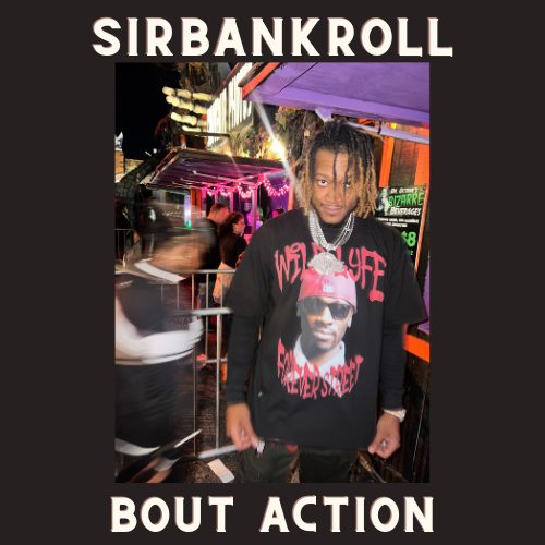 Sir Bankroll’s Atlanta New Wave Takes Center Stage with ‘Bout Action’